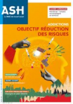 Addictions : objectif réduction des risques