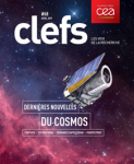 Clefs CEA, 068 - 04/2019 - Dernières nouvelles du cosmos
