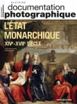 L'état monarchique : XIVe - XVIIe siècle