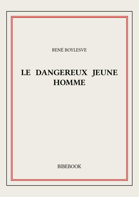 Cover of Le dangereux jeune homme