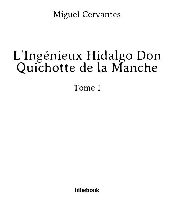 Cover of L'Ingénieux Hidalgo Don Quichotte de la Manche - Tome I