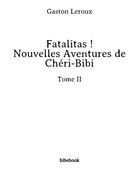 Cover of Fatalitas ! - Nouvelles Aventures de Chéri-Bibi - Tome II